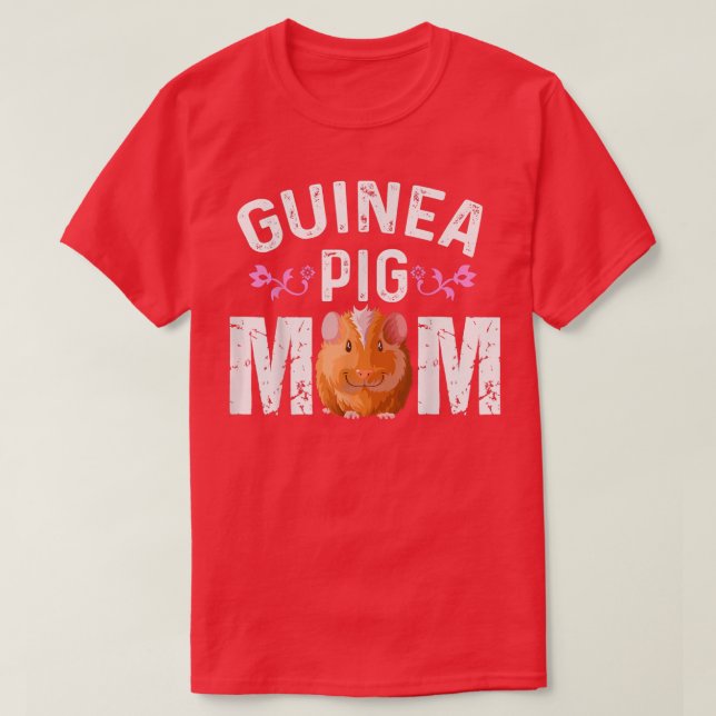 Cute Guinea Pig Mom Guinea Pig Moms Guinea Pig Lov T-Shirt (Design Front)