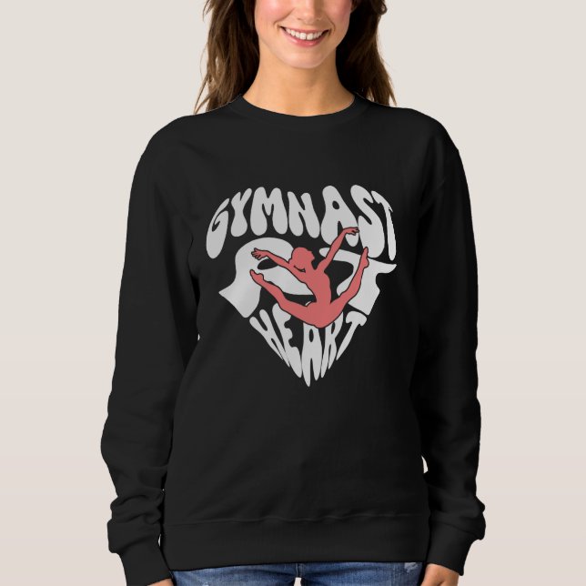 Cute Gymnastics Gymnast At Heart Gymnast Graphic Sweatshirt (Front)
