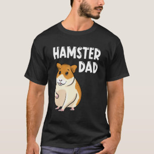Cute Hamster Dad Mouse Hamsters Owners T-Shirt