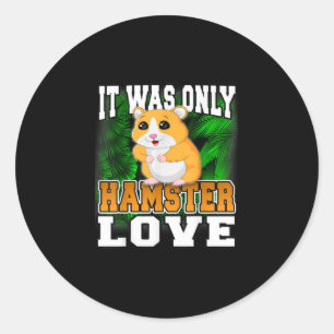Cute Hamster For Girls Boys Adults Classic Round Sticker