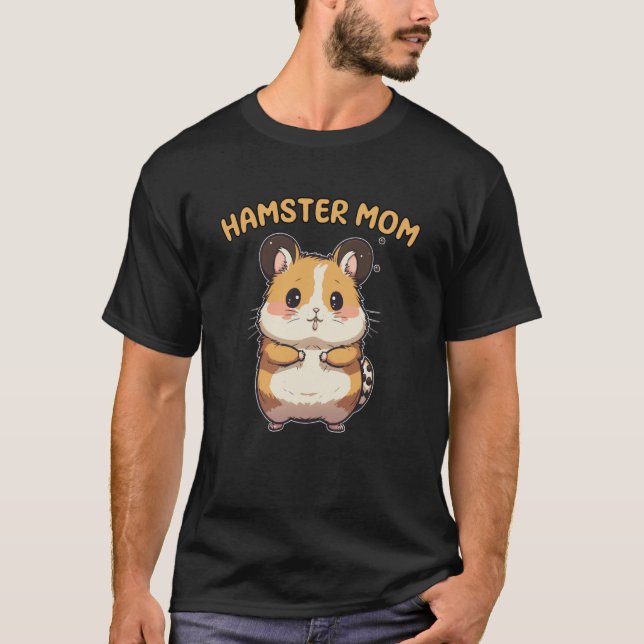 Cute Hamster Mom Mama Quote T-Shirt (Front)