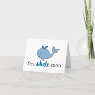 Cute Hand Drawn Get Whale Soon Whale Puns Design Thank You Card