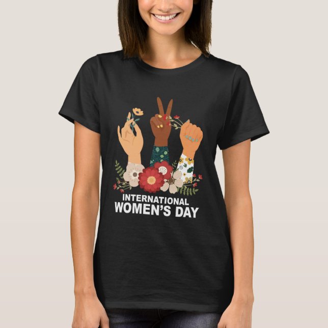 Cute Hands International Womens Day 8 March Happy  T-Shirt (Front)