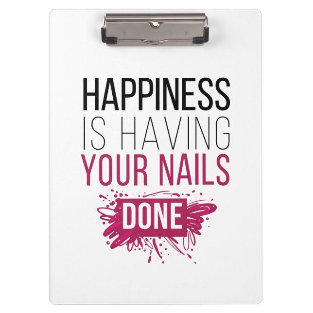 Cute Happiness Is Having Your Nails Done Clipboard (Front)