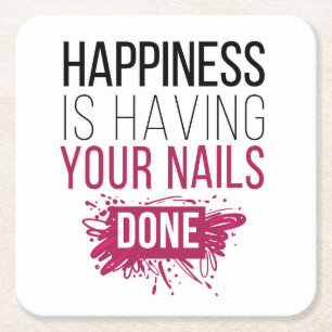 Cute Happiness Is Having Your Nails Done Square Paper Coaster