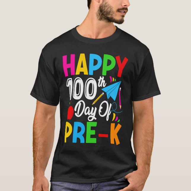 Cute Happy 100th Day of Pre k School For Student o T-Shirt (Front)