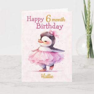Cute Happy 6 Month Birthday Penguin Ballerina  Card