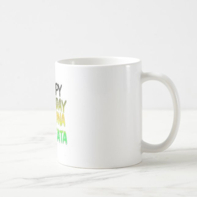 Cute Happy Birthday Hakuna Matata eco Inspirationa Coffee Mug (Right)
