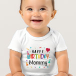 Cute Happy Birthday Mummy Baby Bodysuit<br><div class="desc">Celebrate Mummy's special day in style with our adorable "Happy Birthday Mummy" baby bodysuits! These cute and comfy outfits are perfect for dressing your little one to join in the birthday festivities. Each bodysuit features charming designs and sweet messages that will melt Mummy's heart on his big day. Whether you're...</div>