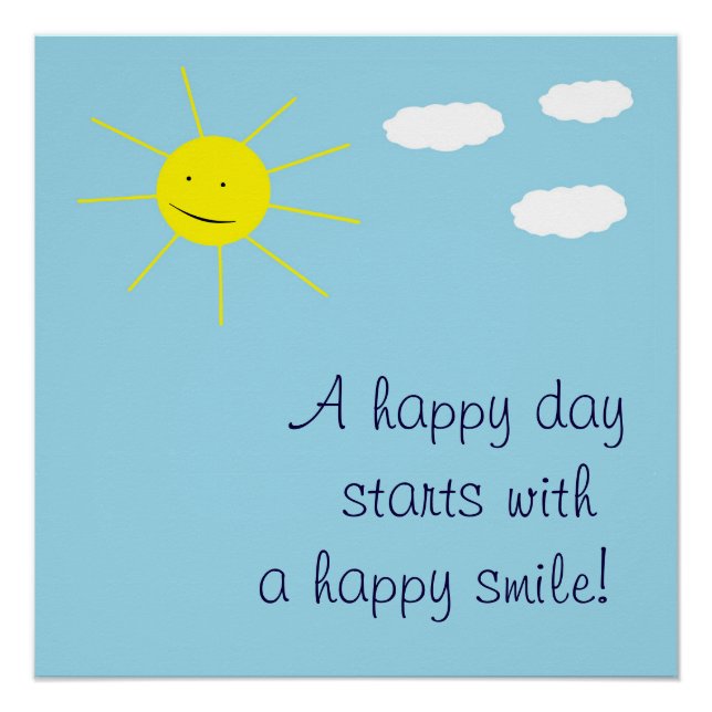 Cute Happy Day Smiling Sun Blue Sky Inspirational Poster (Front)
