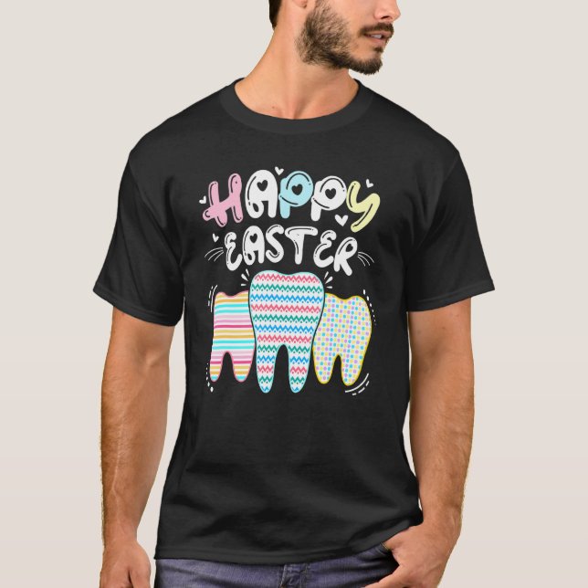 Cute Happy Easter Teeth Easter Dental Hygienist Cr T-Shirt (Front)