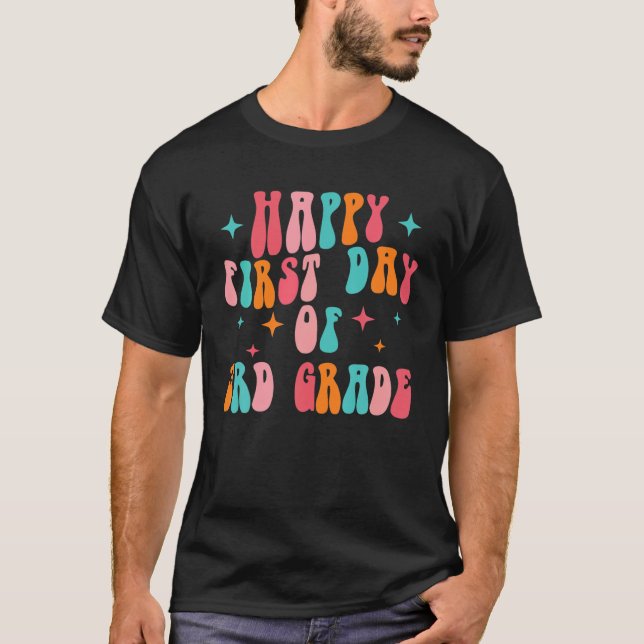 Cute Happy First Day Of 3Rd Grade Back To School T-Shirt (Front)
