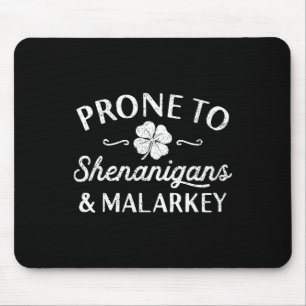 Cute Happy St Patricks Day Prone To Shenanigans An Mouse Pad