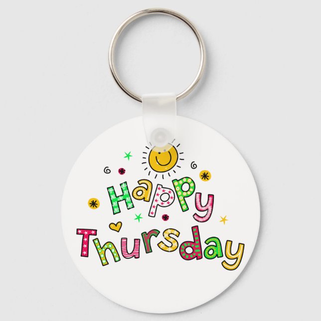 Cute Happy Thursday Week Greeting Text Expression Key Ring (Front)