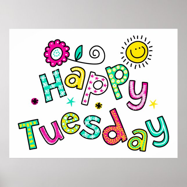Cute Happy Tuesday Week Greeting Text Expression Poster (Front)