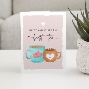 Cute Happy Valentines Best-Tea Card