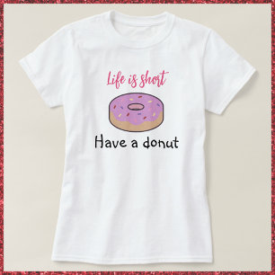 Cute Have A Doughnut T-Shirt