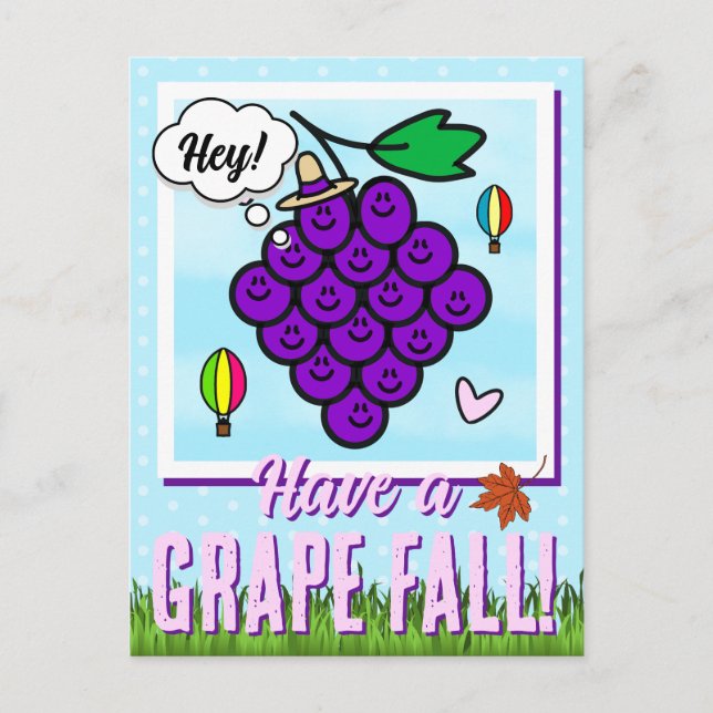 Cute Have A Grape Day Food Pun Fall Hello  Postcard (Front)