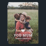 Cute HEART LOVE YOU MUM Mother's Day Photo iPad Pro Cover<br><div class="desc">Cute Heart Love You Mum Mother's Day Photo iPad Case features your favourite photo with the text "(love heart) you Mum" in modern white script with your names below. Personalise by editing the text in the text box provided and adding your own picture. Designed by ©2022 Evco Studio www.zazzle.com/store/evcostudio</div>