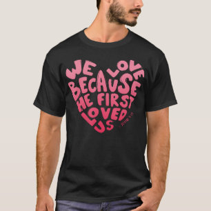 Cute Heart Pink Bible Verse Christian Jesus Valent T-Shirt