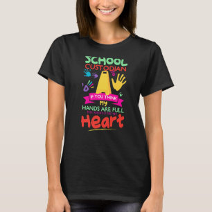 Cute Heart Quote Janitor Appreciation School Cust T-Shirt