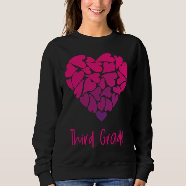 Cute Heart Valentines Day Third Grade Sweatshirt (Front)