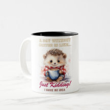 Cute Hedgehog Coffee Mug for all Coffee lovers