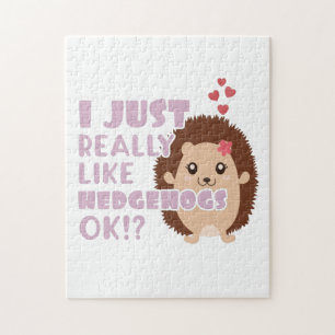 Cute Hedgehog I Just Really Like Hedgehogs OK? Jigsaw Puzzle