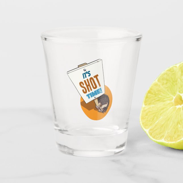 Cute Hedgehog It's Shot Time! Picket Sign Cartoon Shot Glass (Front)
