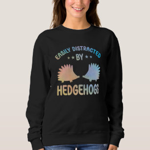 Cute Hedgehog Outfit for Hedgehog Lovers Apparel W Sweatshirt