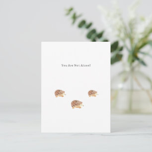 Cute Hedhearing You Not Alone Quote Card