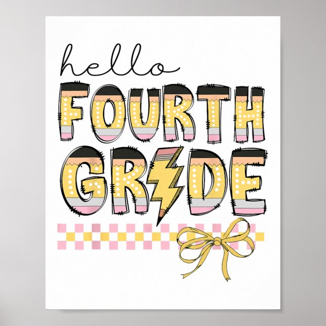 Cute Hello Fourth Grade Pencil Bow Back To School  Poster (Front)