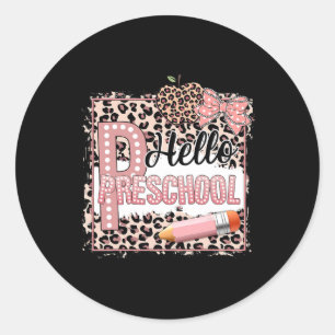 Cute Hello Preschool Pre-k Pink Leopard Ck To Scho Classic Round Sticker
