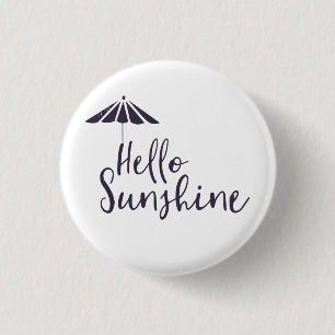 Cute Hello Sunshine 3 Cm Round Badge