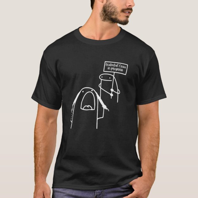 Cute Hey Slick with Existential Crisis in Progress T-Shirt (Front)
