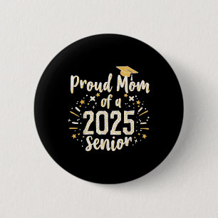 Cute High School Proud Mum Of A 2025 Senior Cl Gra 6 Cm Round Badge