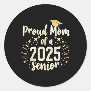 Cute High School Proud Mum Of A 2025 Senior Cl Gra Classic Round Sticker