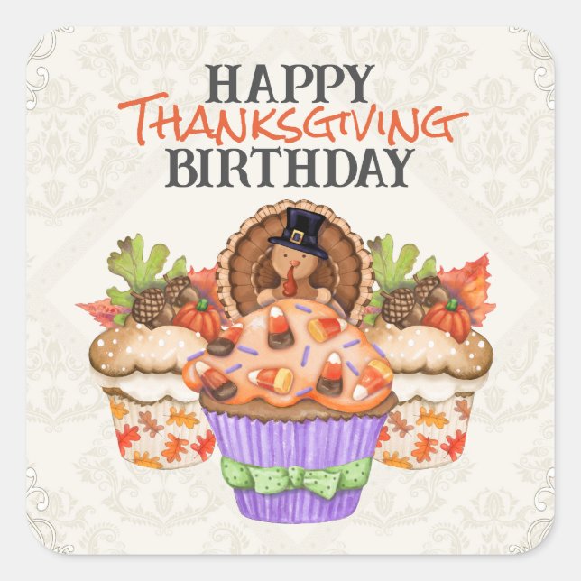 Cute Holiday Cupcakes Happy Thanksgiving Birthday Square Sticker (Front)