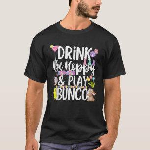 Cute Hoppy Easter Bunco Drinking Group Matching  T-Shirt