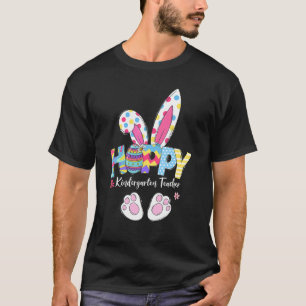 Cute Hoppy Kindergarten Teacher Bunny Egg Rabbit E T-Shirt