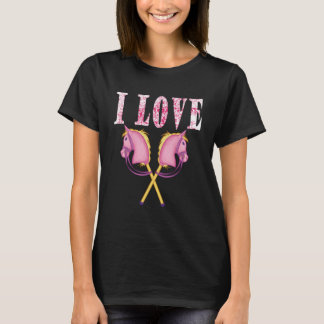Cute horse for girls women and ladies hobby horse  T-Shirt