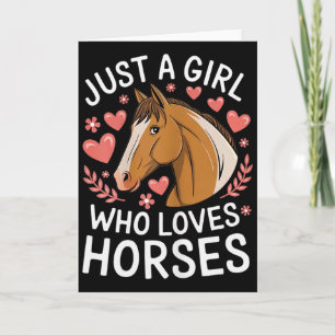 Cute Horse Girl Just A Girl Who Loves Horses Lover Card