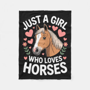 Cute Horse Girl Just A Girl Who Loves Horses Lover Fleece Blanket