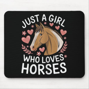 Cute Horse Girl Just A Girl Who Loves Horses Lover Mouse Pad