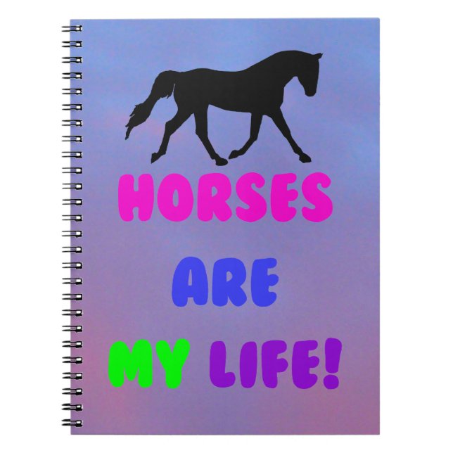 Cute Horses Are My Life Notebook (Front)