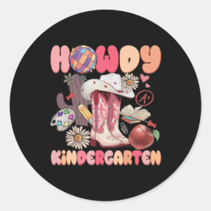 Cute Howdy Kindergarten Cowboy Cowgirl Boots Ck To Classic Round Sticker