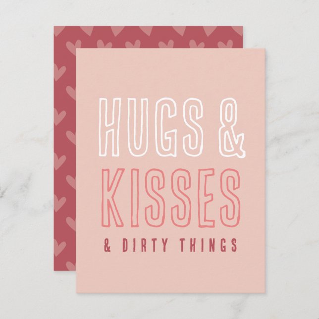 Cute Hugs & Kisses & Dirty Things Funny Valentines Holiday Card (Front/Back)