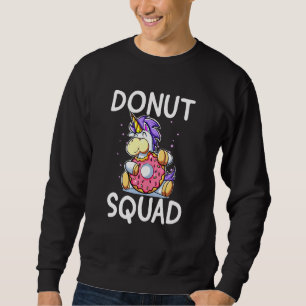 Cute Hungry Unicorn Eating Doughnut Squad Doughnut Sweatshirt