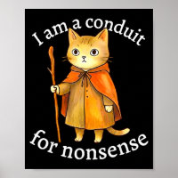Cute i am a conduit for nonsense cat wizard meme