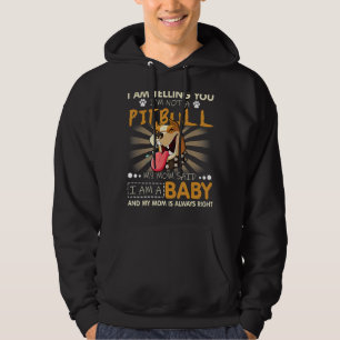 Cute I Am Telling You I'm Not A Pitbull Dog Pitbul Hoodie